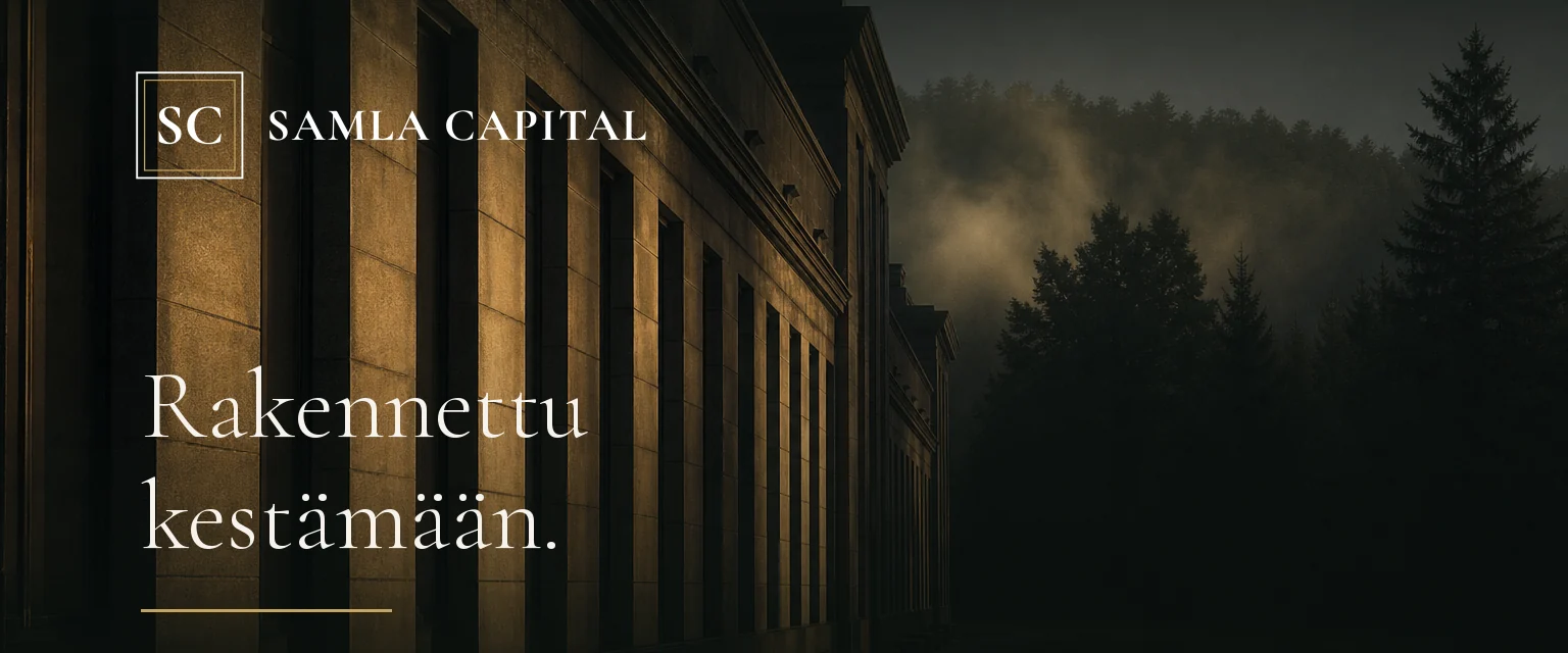 A stone vaulted facade in a misty forest in low morning light, with the Samla Capital mark and the words Built to last.